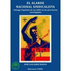 El alarde nacional sindicalista. Falange Española de las JONS en las provincias vascongadas